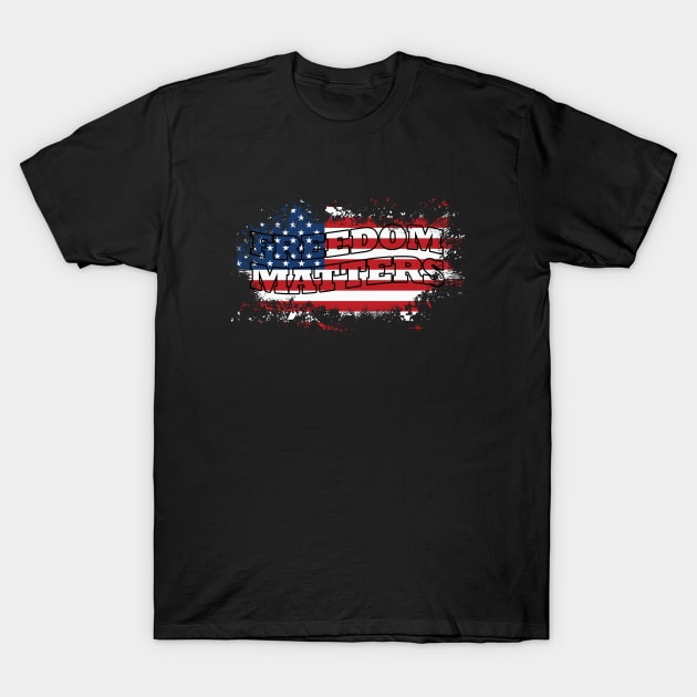 freedom matters T-Shirt by colorrunsaja